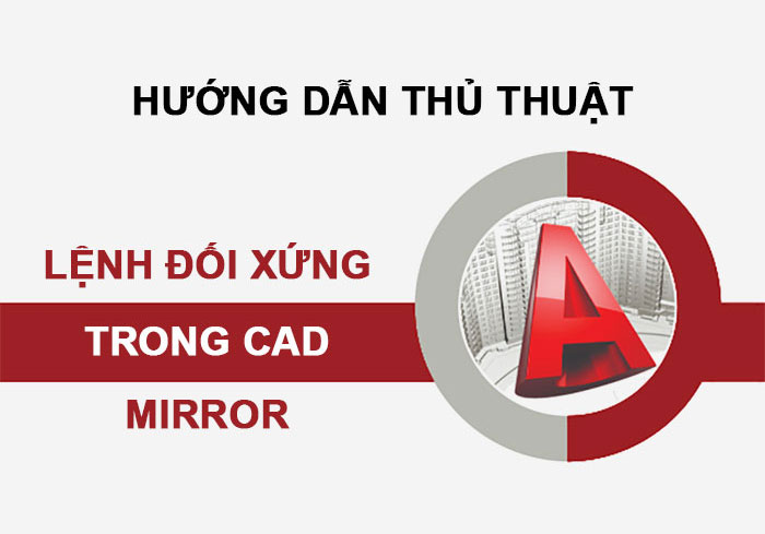 lenh lay doi xung trong cad