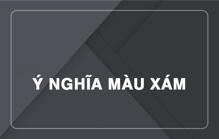y nghia mau xam la gi
